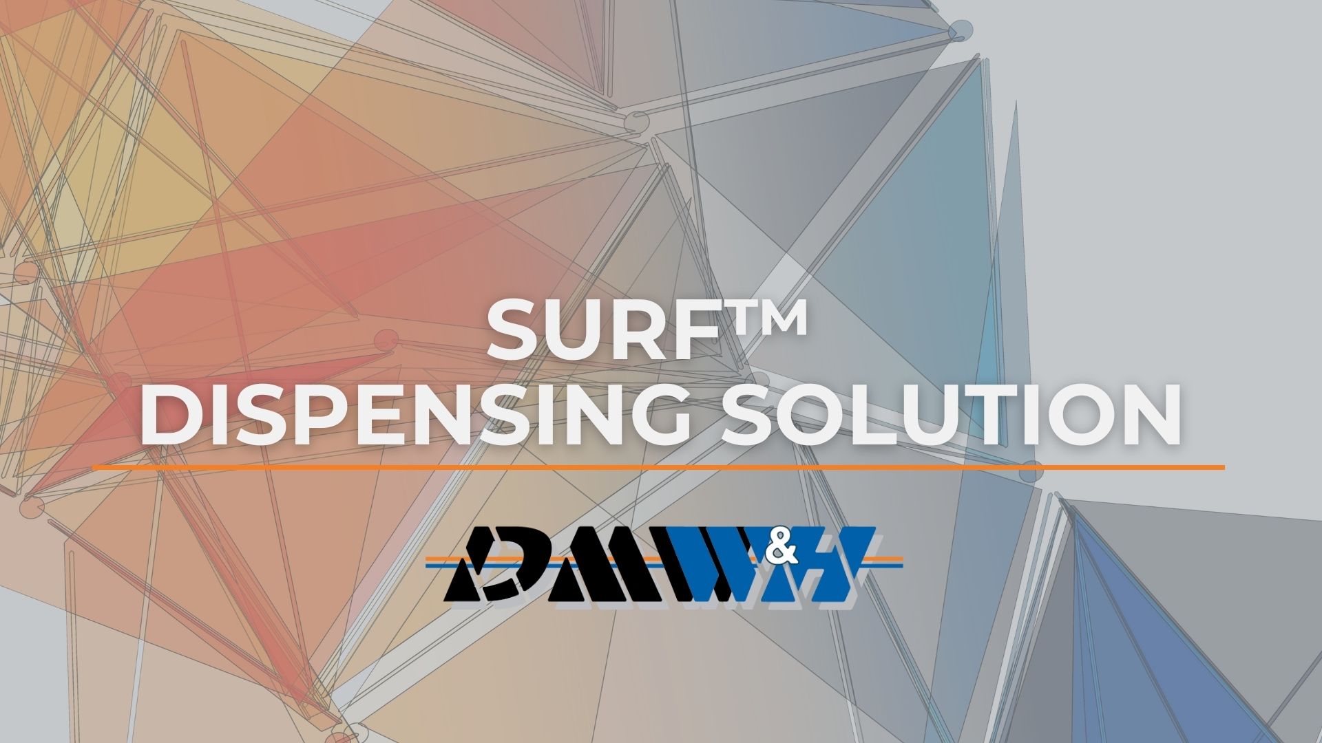 SURF™️ Dispensing Solution